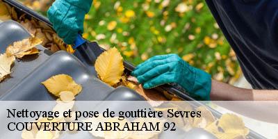 Nettoyage et pose de gouttière  sevres-92310 COUVERTURE ABRAHAM 92